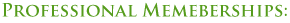 Professional Memberships